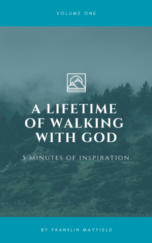 eBOOK: A Lifetime of walking with God - Volume One: 5 Minutes of Inspiration